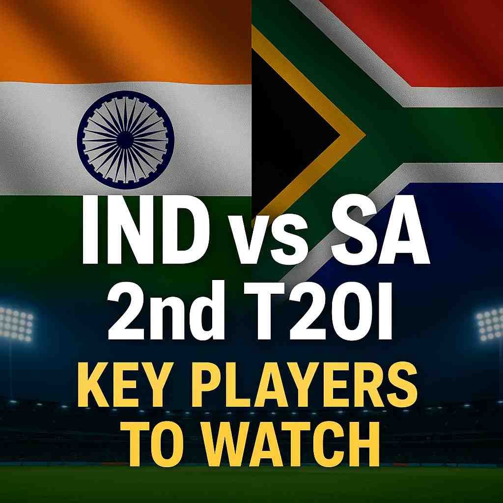 IND vs SA 2nd T20I: Top Match-Changer Players | India vs South Africa Key Players Analysis 2025