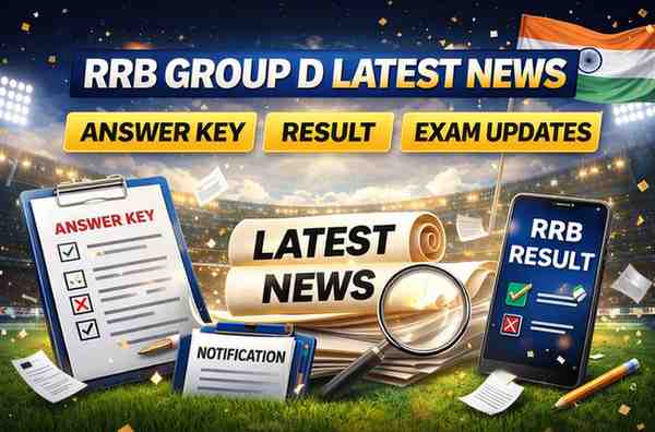 RRB Group D latest news graphic showing answer key, result and exam updates with documents, notification icons, mobile result screen and Indian flag, no people shown.